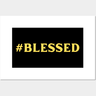 Hashtag Blessed | Christian Posters and Art